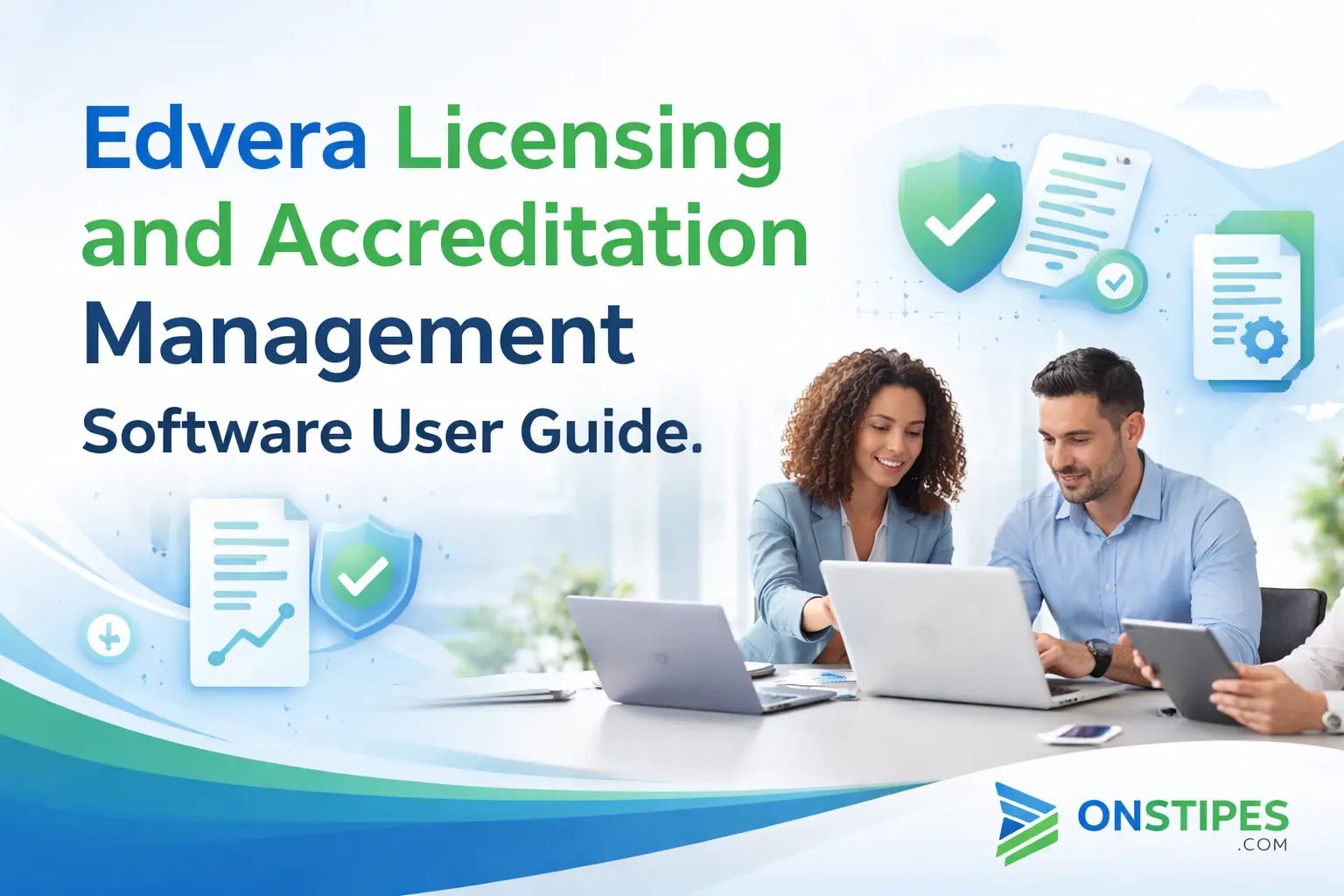 Edvera Licensing and Accreditation Management Software User Guide