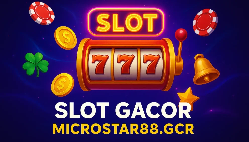 Slot Gacor Microstar88.gcr
