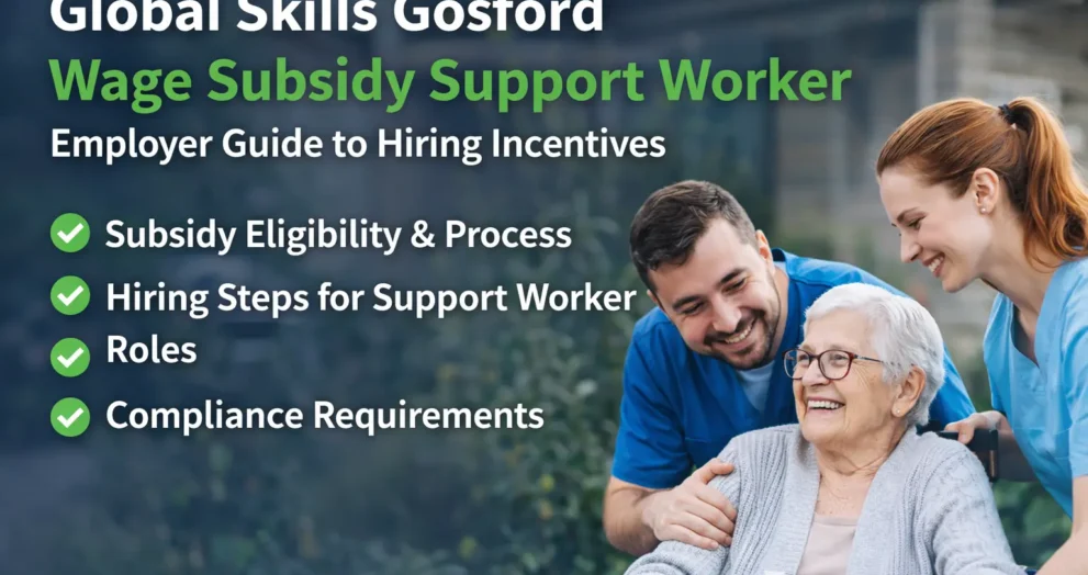 Global Skills Gosford Wage Subsidy Support Worker