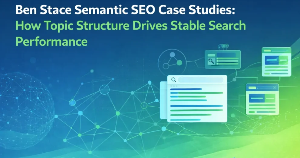 ben stace semantic seo case studies